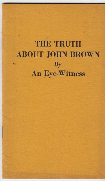 EXTRAORDINARY EYE-WITNESS ACCOUNT OF JOHN BROWN’S RAID AT HARPER’S FERRY