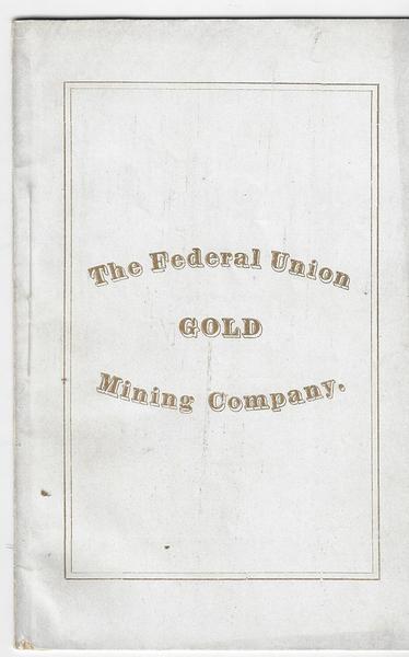 THE FEDERAL UNION GOLD MINING COMPANY