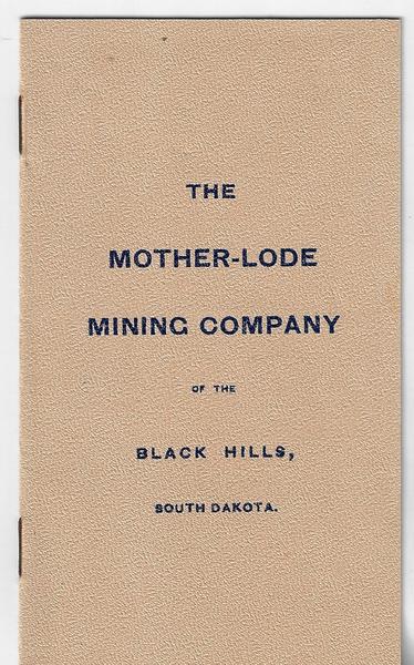 THE MOTHER-LODE MINING COMPANY OF THE BLACK HILLS, SOUTH DAKOTA