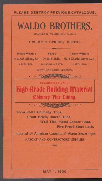 Waldo Brothers - High Grade Building Material - Trade Catalog - 1900